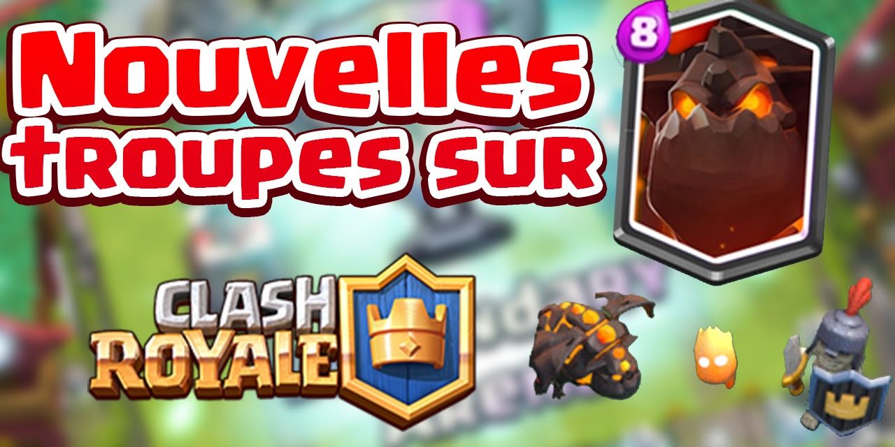 Rumeurs & Leak Clash Royale : Nouvelles cartes et des récompenses en or ?