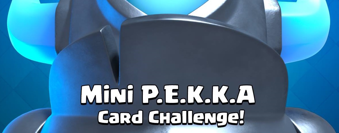 Le « Défi du Mini-Pekka » sur Clash Royale le 24 Mai