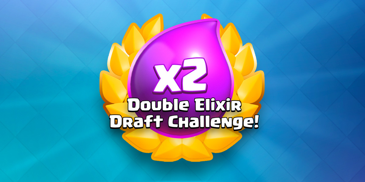 Le « Défi du Tirage Double Elixir » sur Clash Royale